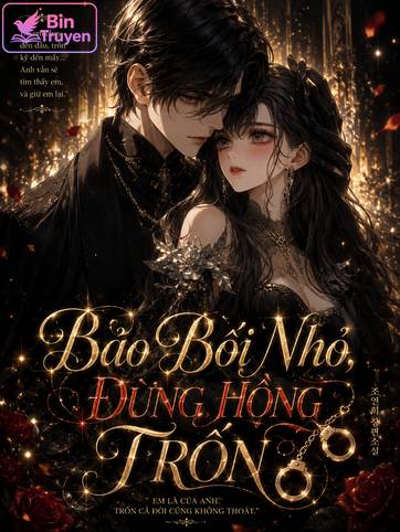 Bảo Bối Nhỏ, Đừng Hòng Trốn