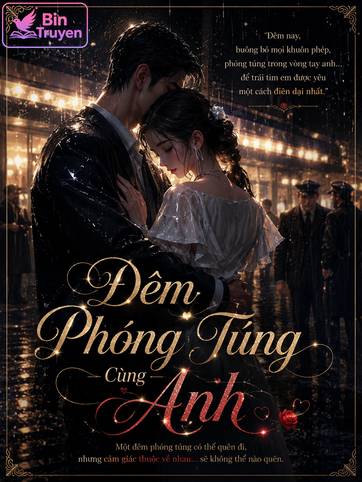 Đêm Phóng Túng Cùng Anh